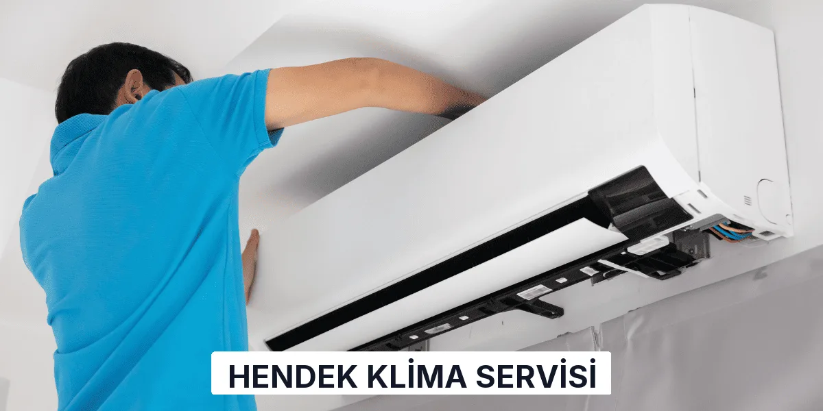 Hendek Klima Servisi