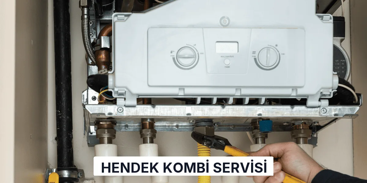 Hendek Kombi Servisi